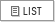 List button